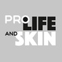 Pro Life and Skin